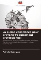 pleine conscience pour prévenir l'épuisement professionnel