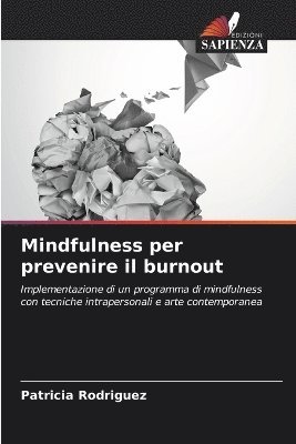 Mindfulness per prevenire il burnout 1