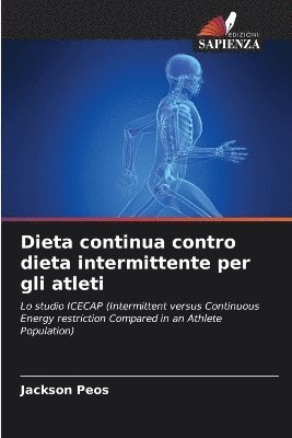 Dieta continua contro dieta intermittente per gli atleti 1