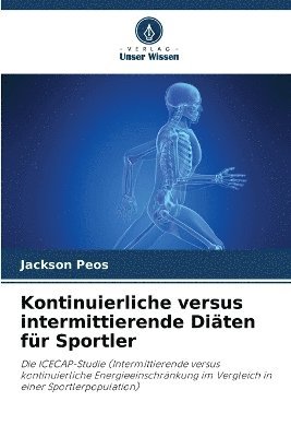 bokomslag Kontinuierliche versus intermittierende Diten fr Sportler