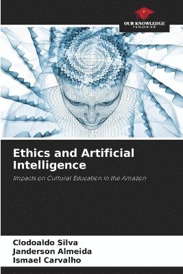 bokomslag Ethics and Artificial Intelligence