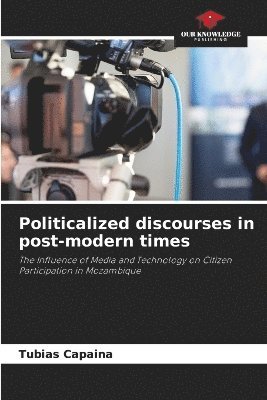 bokomslag Politicalized discourses in post-modern times