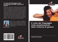 bokomslag Il ruolo del linguaggio nella perpetuazione della violenza di genere