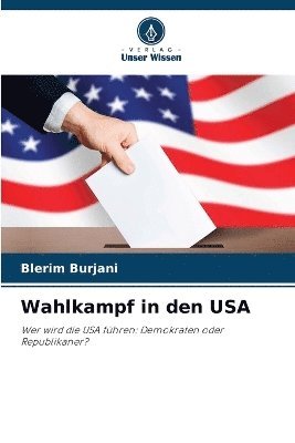 bokomslag Wahlkampf in den USA