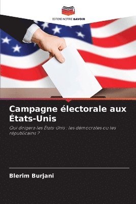 bokomslag Campagne électorale aux États-Unis