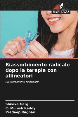 Riassorbimento radicale dopo la terapia con allineatori 1