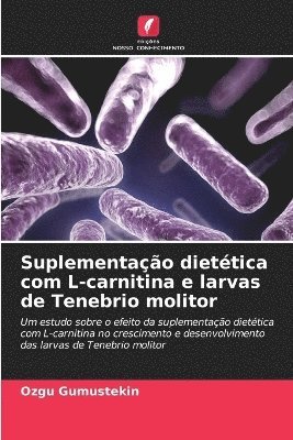 bokomslag Suplementao diettica com L-carnitina e larvas de Tenebrio molitor