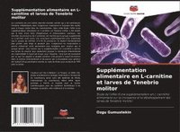 bokomslag Supplmentation alimentaire en L-carnitine et larves de Tenebrio molitor