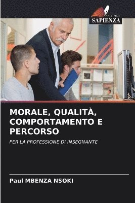 bokomslag Morale, Qualit, Comportamento E Percorso