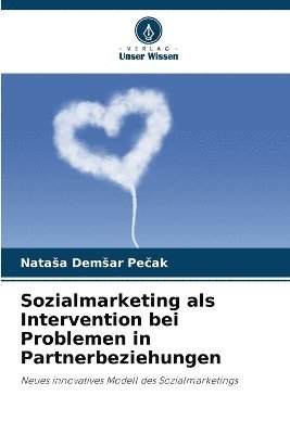 bokomslag Sozialmarketing als Intervention bei Problemen in Partnerbeziehungen