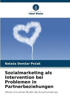 Sozialmarketing als Intervention bei Problemen in Partnerbeziehungen