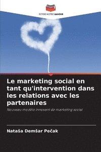 bokomslag marketing social en tant qu'intervention dans les relations avec les partenaires