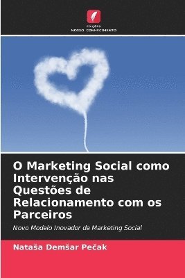 bokomslag O Marketing Social como Interveno nas Questes de Relacionamento com os Parceiros