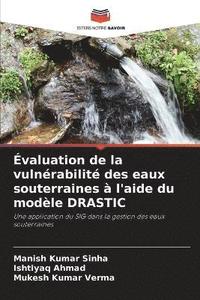 bokomslag valuation de la vulnrabilit des eaux souterraines  l'aide du modle DRASTIC