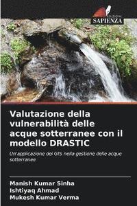 bokomslag Valutazione della vulnerabilit delle acque sotterranee con il modello DRASTIC