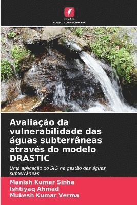 Avaliao da vulnerabilidade das guas subterrneas atravs do modelo DRASTIC 1