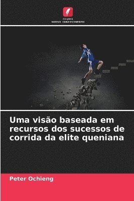 Uma viso baseada em recursos dos sucessos de corrida da elite queniana 1