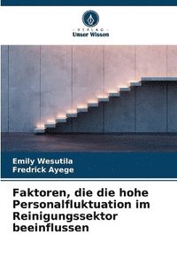 bokomslag Faktoren, die die hohe Personalfluktuation im Reinigungssektor beeinflussen