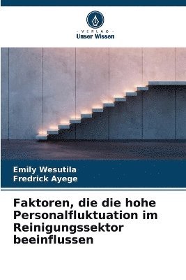 Faktoren, die die hohe Personalfluktuation im Reinigungssektor beeinflussen 1