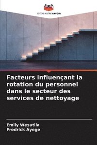 bokomslag Facteurs influenant la rotation du personnel dans le secteur des services de nettoyage