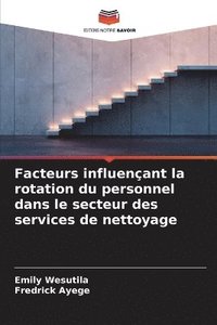 bokomslag Facteurs influençant la rotation du personnel dans le secteur des services de nettoyage