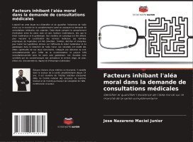 Facteurs inhibant l'aléa moral dans la demande de consultations médicales