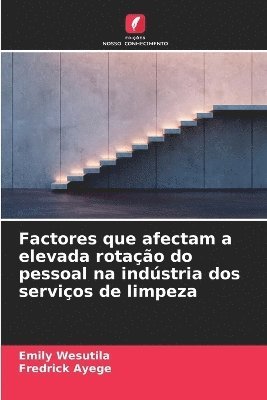 bokomslag Factores que afectam a elevada rotao do pessoal na indstria dos servios de limpeza