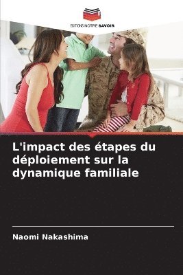 Naomi Nakashima - L'impact des étapes du déploiement sur la dynamique familiale, Häftad