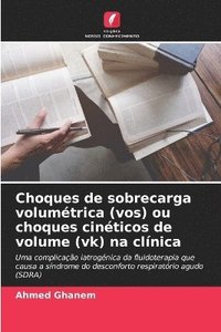 bokomslag Choques de sobrecarga volumtrica (vos) ou choques cinticos de volume (vk) na clnica