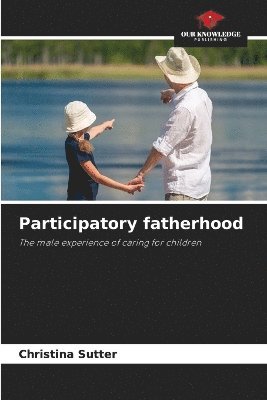 bokomslag Participatory fatherhood