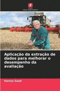 bokomslag Aplicao da extrao de dados para melhorar o desempenho da avaliao