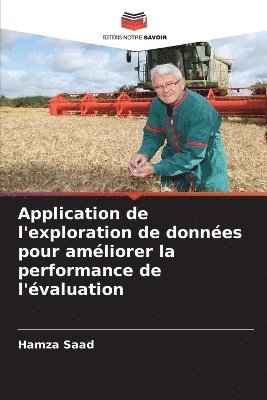 bokomslag Application de l'exploration de donnes pour amliorer la performance de l'valuation