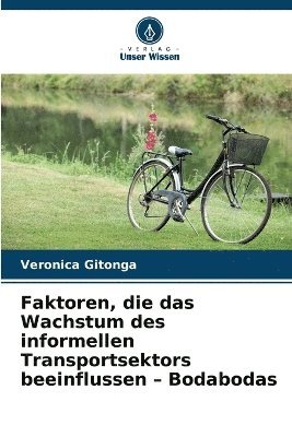 Faktoren, die das Wachstum des informellen Transportsektors beeinflussen - Bodabodas 1