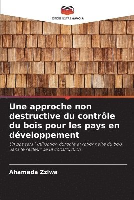 bokomslag Une approche non destructive du contrle du bois pour les pays en dveloppement