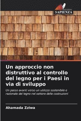 Un approccio non distruttivo al controllo del legno per i Paesi in via di sviluppo 1