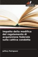 Impatto della modifica del regolamento di acquisizione federale sulla cattiva condotta 1