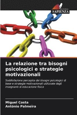 bokomslag La relazione tra bisogni psicologici e strategie motivazionali