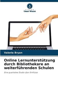 bokomslag Online Lernuntersttzung durch Bibliothekare an weiterfhrenden Schulen