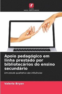 bokomslag Apoio pedaggico em linha prestado por bibliotecrios do ensino secundrio