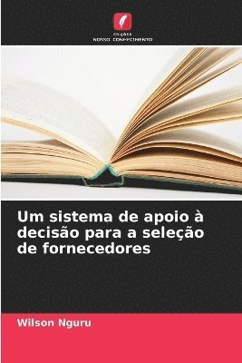 bokomslag Um sistema de apoio à decisão para a seleção de fornecedores