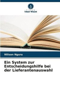 bokomslag Ein System zur Entscheidungshilfe bei der Lieferantenauswahl