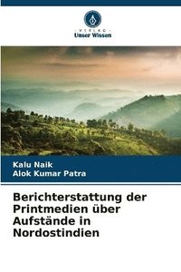 bokomslag Berichterstattung der Printmedien ber Aufstnde in Nordostindien