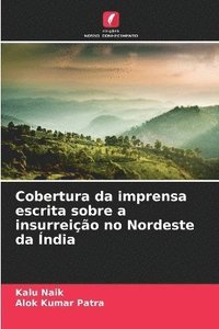 bokomslag Cobertura da imprensa escrita sobre a insurreio no Nordeste da ndia