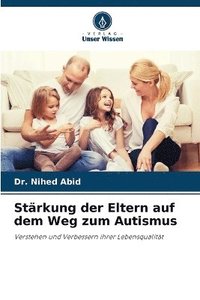 bokomslag Strkung der Eltern auf dem Weg zum Autismus