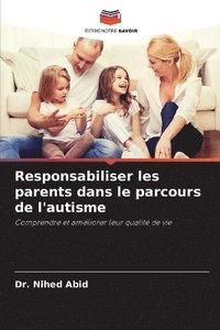 bokomslag Responsabiliser les parents dans le parcours de l'autisme