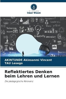 Akintunde Akinsanmi Vincent, Tau Lesego, TAU Lesego - Reflektiertes Denken beim Lehren und Lernen, Häftad