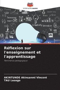 bokomslag Rflexion sur l'enseignement et l'apprentissage