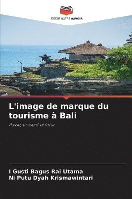 bokomslag L'image de marque du tourisme  Bali