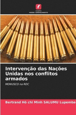 bokomslag Interveno das Naes Unidas nos conflitos armados