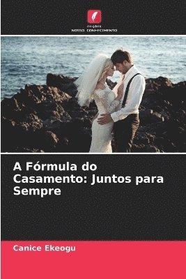 bokomslag A Frmula do Casamento